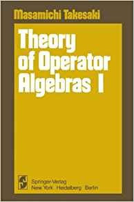 Theory Of Operator Algebras I