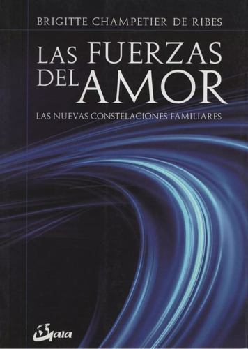 Libro Las Fuerzas Del Amor - Champetier De Ribes, Brigitte