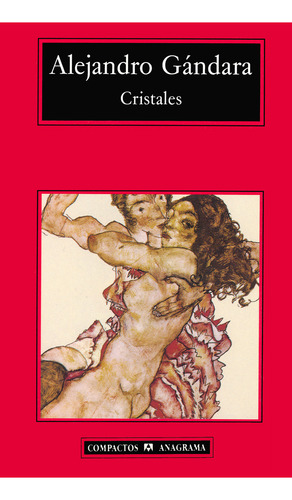 Cristales: , De Gándara, Alejandro., Vol. 1. Editorial Oceano, Tapa Pasta Blanda, Edición 1 En Español, 2002