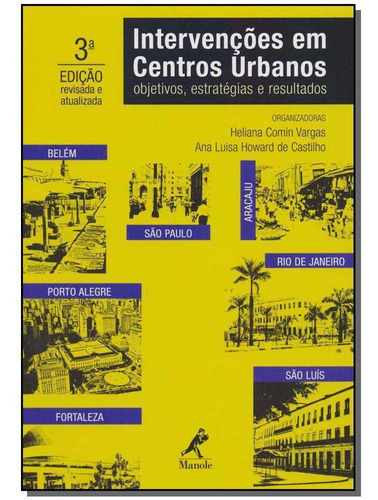 Intervenções Em Centros Urbanos - Objetivos, Estratégias E