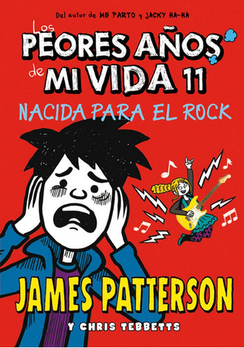 Los peores aÃÂ±os de mi vida 11, de Patterson, James. Editorial La Galera, SAU, tapa dura en español