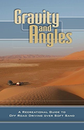 Gravity And Angles A Recreational Guide To Off Road Driving 