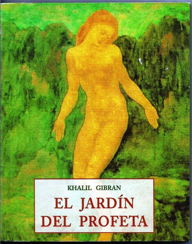 El Jardin Del Profeta - Khalil Gibran - Oriente - Olañeta