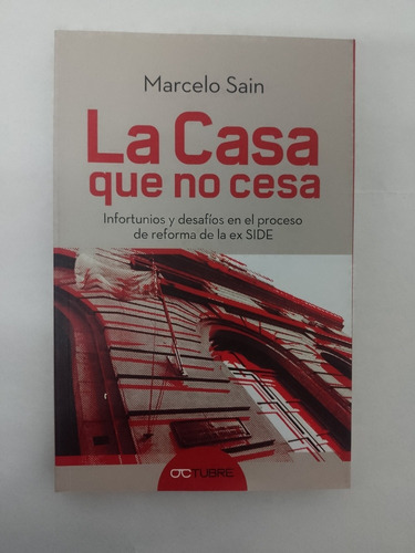 La Casa Que No Cesa - Marcelo Sain