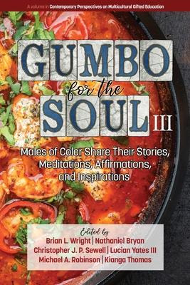 Libro Gumbo For The Soul Iii : Males Of Color Share Their...