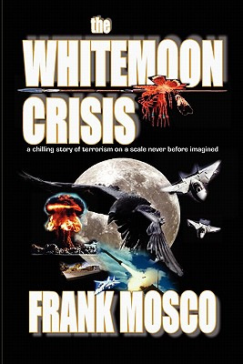 Libro The Whitemoon Crisis - Mosco, Frank