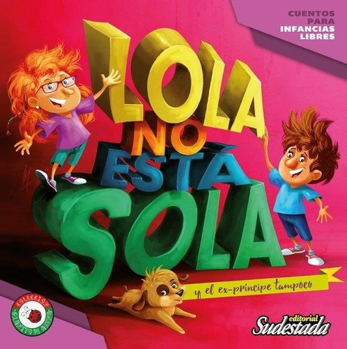 Lola No Esta Sola-cavaco, Luciana Beatriz-sudestada