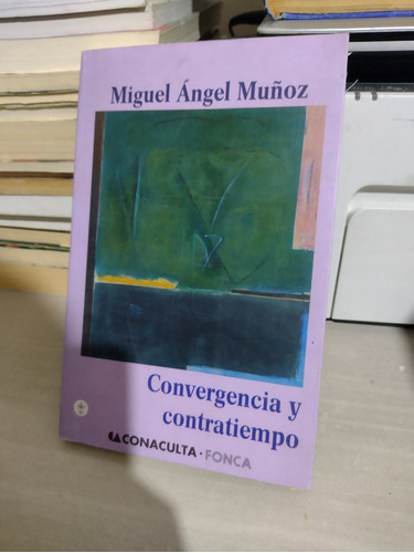 Convergencia Y Contratiempo Miguel Ángel Muñoz Rp73