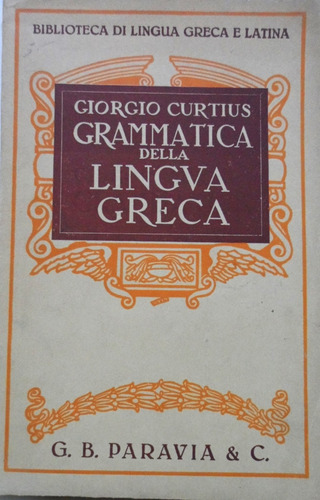 Grammatica Della Lingua Greca Curtius