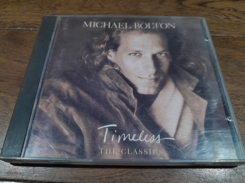 Cd - Michael Bolton - Timeless The Classics - Usa - 1992