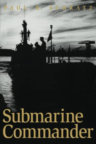 Submarine Commander : A Story Of World War Ii And Korea, De Paul R. Schratz. Editorial The University Press Of Kentucky, Tapa Blanda En Inglés