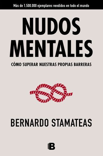 Nudos Mentales - Stamateas, Bernardo - *