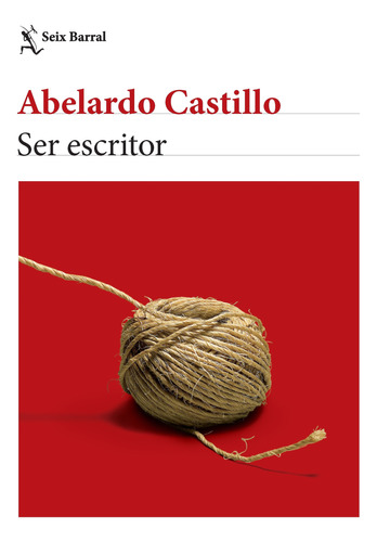 Ser Escritor (ed.2020) - Abelardo Castillo