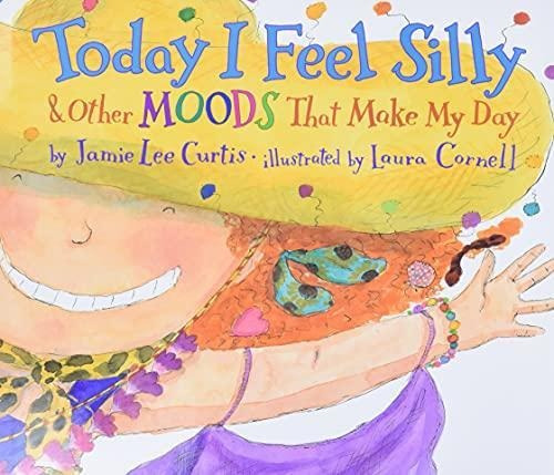 Today I Feel Silly & Other Moods That Make My Day - (libro E