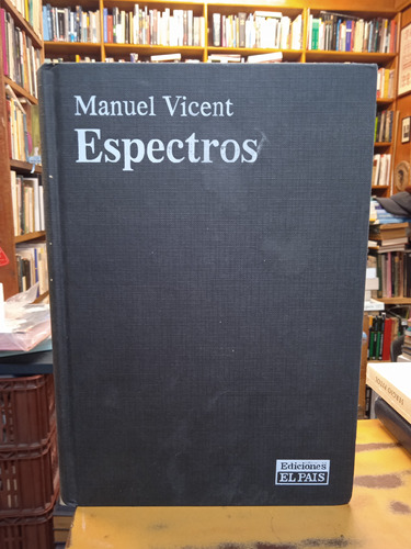 Espectros-manuel Vicent 