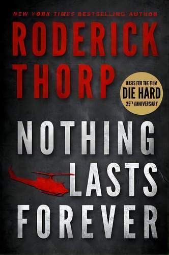 Nothing Lasts Forever, De Roderick Thorp. Editorial Graymalkin Media, Tapa Blanda En Inglés