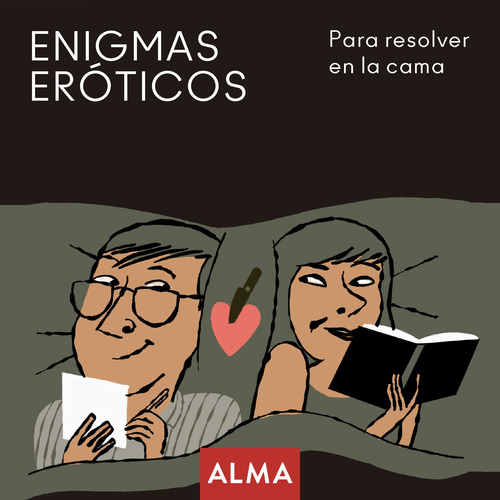 Enigmas Eroticos Para Resolver En La Cama Editorial Alma