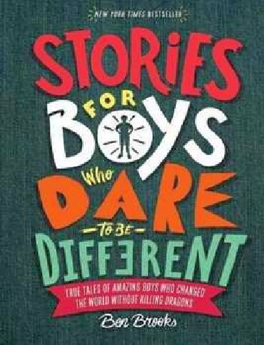 Stories For Boys Who Dare To Be Different