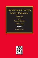 Libro Spartanburg County, South Carolina Minutes Of The C...