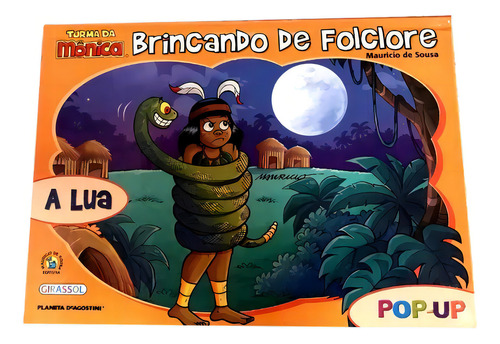 Turma Da Mônica: A Lua - Coleção Brincando De Folclore, De Mauricio De Sousa. Editora Girassol, Capa Dura Em Português