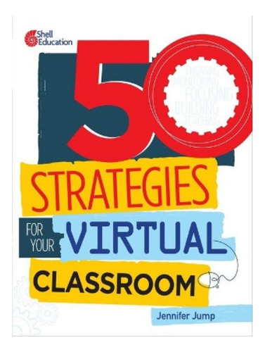 50 Strategies For Your Virtual Classroom - Jennifer Ju. Eb08