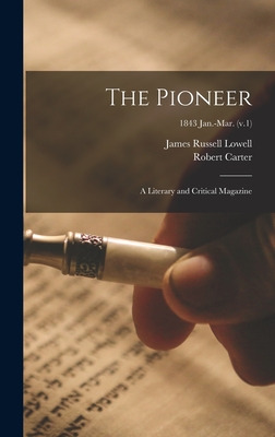 Libro The Pioneer: A Literary And Critical Magazine; 1843...