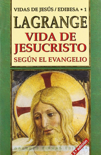 Libro Vida De Jesucristo Segãºn El Evangelio - Lagrange, ...