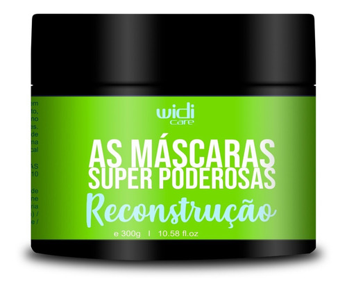 Mascara Super Poderosas Reconstrucao Widi Care 300g