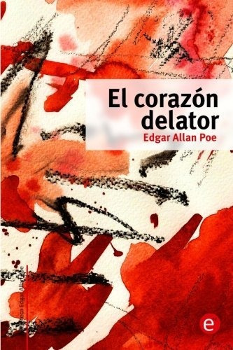 Libro : El Corazon Delator (biblioteca Edgar Allan Poe) -..