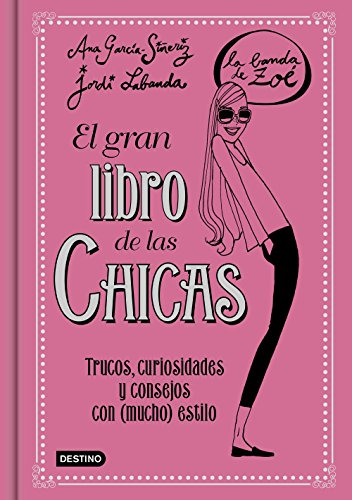 La Banda De Zoé. El Gran Libro De Las Chicas : Trucos, Curio