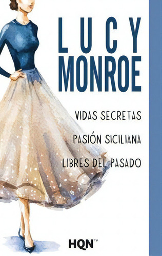 Pasi N Siciliana, De Lucy Monroe., Vol. 1. Editorial Coleccionable F18, Tapa Blanda En Español