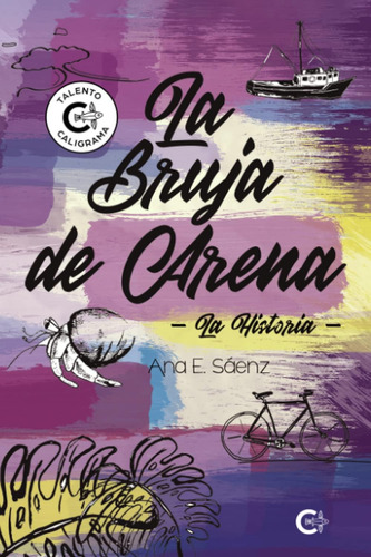 Libro: La Bruja Arena. La Historia (spanish Edition)