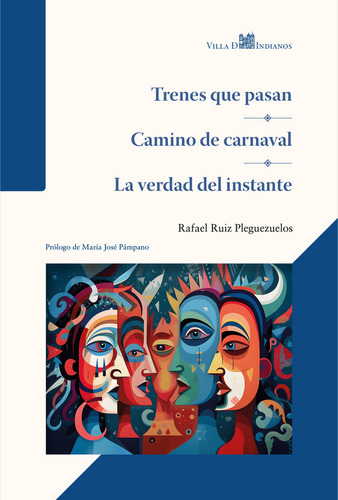 Libro Trenes Que Pasan ; Camino De Carnaval ; La Verdad D...
