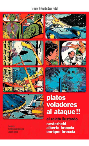 Platos Voladores Al Ataque!: El Relato Ilustrado - Hector Oe