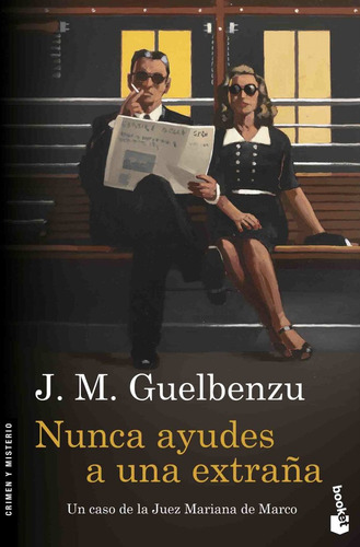 Nunca Ayudes A Una Extraña - Guelbenzu,j M