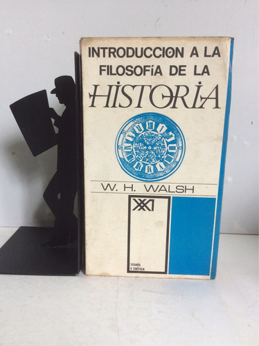 Introducción A La Filosofía De La Historia, W. H. Walsh