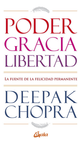 Poder, Gracia Y Libertad
