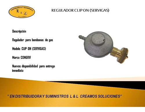 Regulador De Gas Clip On Congrif (gas Comunal)