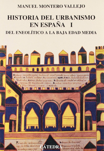 Libro Historia Del Urbanismo En España - Montero Vallejo, M