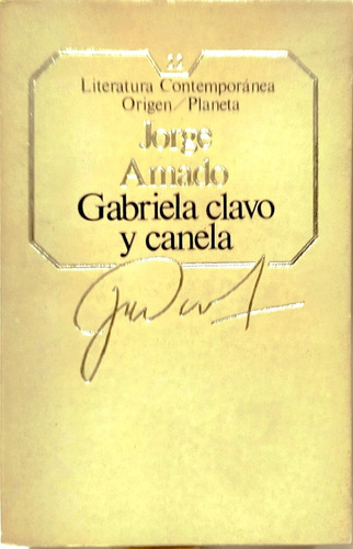 Gabriela, Clavo Y Canela  Jorge Amado Novela