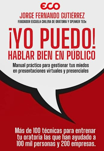 ¡yo Puedo! Hablar Bien En Público: Manual Práctico Para Gest