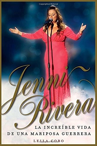 Libro : Jenni Rivera : La Increible Vida De Una Mariposa ...