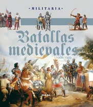 Comprar Batallas Medievales. 1000-1500 \u002F Militaria