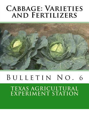 Libro Cabbage : Varieties And Fertilizers: Bulletin No. 6...