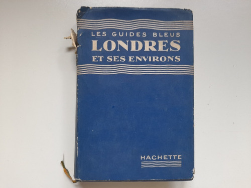 Londres Y Alrededores Guía Azul 1957 Idioma Frances Hachette