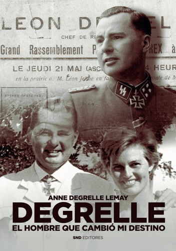 Degrelle, De Degrelle Lemay, Anne. Editorial Snd Editores, Tapa Blanda En Español