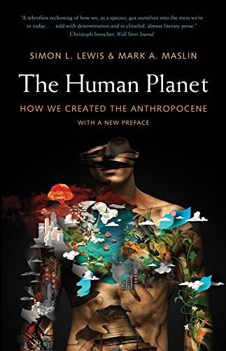 Book : The Human Planet How We Created The Anthropocene -..