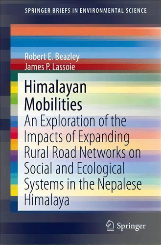 Himalayan Mobilities, De Robert E. Beazley. Editorial Springer International Publishing Ag, Tapa Blanda En Inglés