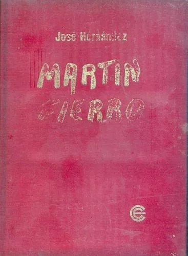 José Hernández: Martin Fierro