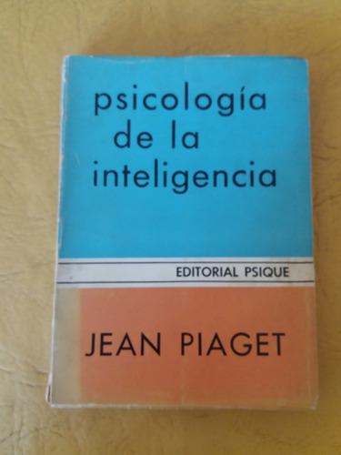 Psicologia De La Inteligencia - Piaget